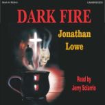 Dark Fire, Jonathan Lowe