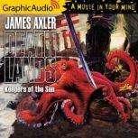 Keepers of the Sun, James Axler