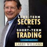 LongTerm Secrets to ShortTerm Tradi..., Larry Williams