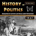 History of Politics Biographies of Activists and Details about Revolutions, Kelly Mass