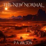 The New Normal, P A Wilson