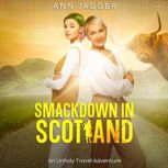 Smackdown in Scotland, Ann Jagger