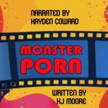 Monster Porn, KJ Moore