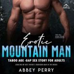 Erotic Mountain Man Taboo Age Gap Se..., Abbey Perry