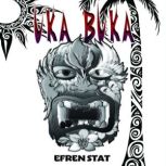 Uka Buka, Efren Stat