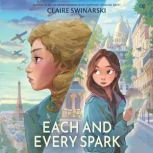 Each and Every Spark, Claire Swinarski