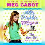 Allie Finkle's Rules for Girls Book Two: The New Girl, Meg Cabot
