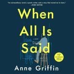 When All Is Said A Novel, Anne Griffin