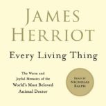 Every Living Thing, James Herriot