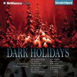 Dark Holidays A Collection of Ghost Stories, Various