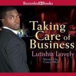 Taking Care of Business, Lutishia Lovely