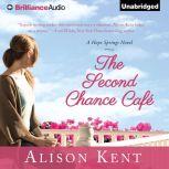 The Second Chance Cafe, Alison Kent