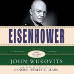 Eisenhower Great Generals Series, John Wukovits