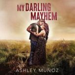 My Darling Mayhem, Ashley Munoz