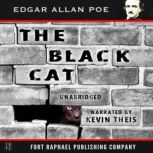 Edgar Allan Poe's The Black Cat - Unabridged, Edgar Allan Poe