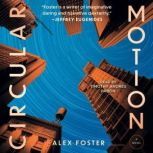 Circular Motion, Alex Foster
