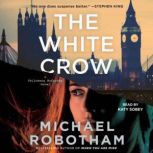 The White Crow, Michael Robotham