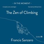 The Zen of Climbing, Francis Sanzaro