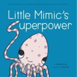 Little Mimics Superpower, Emily LimLeh