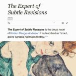 The Expert of Subtle Revisions, Kirsten MengerAnderson