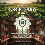 7 Steps to Food Security at Home, Nura Uba