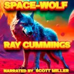 SpaceWolf, Ray Cummings