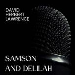 Samson and Delilah, David Herbert Lawrence