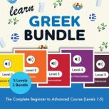 Learn Greek Bundle  The Complete Beg..., GreekPod101.com