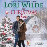 The Christmas Key A Twilight, Texas Novel, Lori Wilde