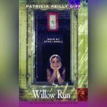 Willow Run, Patricia Reilly Giff