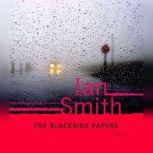 The Blackbird Papers, Ian Smith
