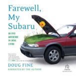 Farewell, My Subaru, Doug Fine