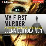 My First Murder, Leena Lehtolainen