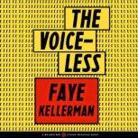 The Voiceless, Faye Kellerman