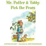 Mr. Putter  Tabby Pick the Pears, Cynthia Rylant