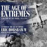 The Age of Extremes 1914-1991, Eric Hobsbawm