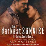 The Darkest Sunrise, Aly Martinez