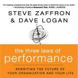 The Three Laws of Performance, Dave Logan