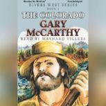 The Colorado, Gary McCarthy