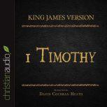 The Holy Bible in Audio - King James Version: 1 Timothy, David Cochran Heath