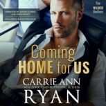 Coming Home for Us, Carrie Ann Ryan