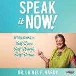Speak It Now!, Dr. LaVel F. Hardy