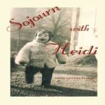 Sojourn with Heidi, Heidi Leitner Fearon