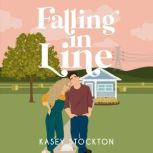 Falling in Line, Kasey Stockton