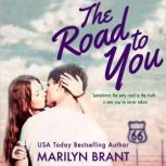 The Road to You, Marilyn Brant