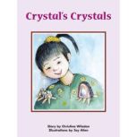 Crystals Crystals, Christina Wilsdon
