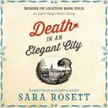 Death in an Elegant City, Sara Rosett