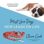 Must Love Dogs: New Leash on Life, Claire Cook