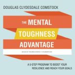 The Mental Toughness Advantage, Douglas Comstock