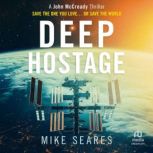 Deep Hostage, Mike Seares